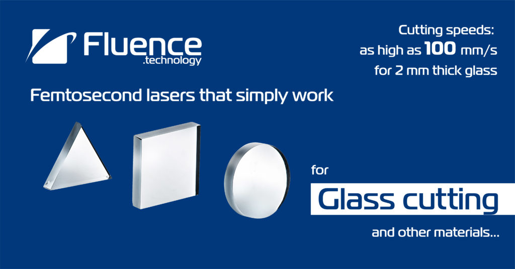 New quality in laser glass cutting Fluence.technology